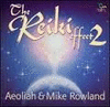 THE REIKI EFFECT 2