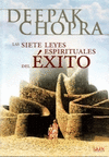 SIETE LEYES ESPIRITUALES DEL EXITO,LAS