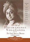 LIFE OF PARAMAHANSA YOGANANDA THE