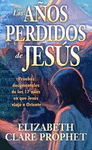 AÑOS PERDIDOS DE JESUS, LOS