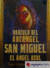 ORACULO DEL ARCANGEL SAN MIGUEL. EL ANGEL AZUL