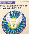 PARA ENCONTRARSE CON LOS ANGELES MANDALA