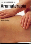 SECRETOS DE LA AROMATERAPIA, LOS