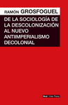 DE LA SOCIOLOGA DE LA DESCOLONIZACIN AL NUEVO ANTIIMPERIALISMO COLONIAL