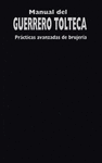 MANUAL DEL GUERRERO TOLTECA