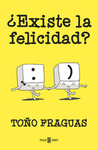 EXISTE LA FELICIDAD?