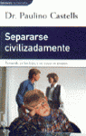 SEPARARSE CIVILIZADAMENTE