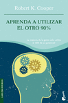 APRENDER A UTILIZAR EL OTRO 90 %