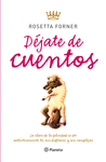 DEJATE DE CUENTOS