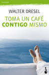 TOMA UN CAFE CONTIGO MISMO