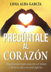 PREGUNTALE AL CORAZON