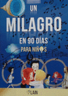 UN MILAGRO EN 90 DIAS PARA NIOS VOLUMEN 2