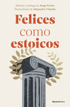 FELICES COMO ESTOICOS EDICION ILUSTRADA