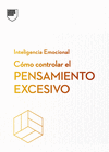 C�MO CONTROLAR EL PENSAMIENTO EXCESIVO