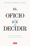 OFICIO DE DECIDIR, EL