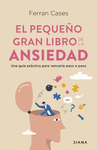 EL PEQUEO GRAN LIBRO DE LA ANSIEDAD