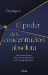 EL PODER DE LA CONCENTRACIN ABSOLUTA