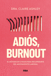 ADIOS, BURNOUT