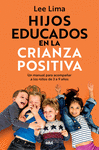 HIJOS EDUCADOS EN LA CRIANZA POSITIVA