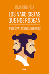 NARCISISTAS QUE NOS RODEAN, LOS
