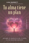 TU ALMA TIENE UN PLAN