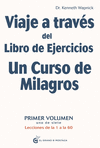 VIAJE A TRAVS DEL LIBRO DE EJERCICIOS UN CURSO DE MILAGROS