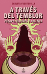 A TRAVS DEL TEMBLOR