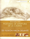 ANATOMIA PARA POSTURAS DE APERTURA DE