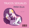 TRUCOS SEXUALES PARA ELLA. TRUCOS SEXUAL