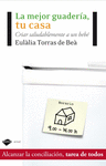 MEJOR GUARDERIA, TU CASA, LA