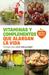 VITAMINAS Y COMPLEMENTOS QUE ALARGAN LA VIDA