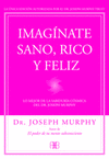IMAGINATE SANO, RICO Y FELIZ