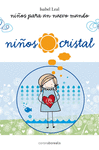 NIOS CRISTAL. NIOS PARA UN NUEVO MUNDO