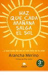 HAZ QUE CADA MAANA SALGA EL SOL