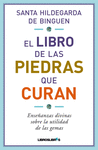 LIBRO DE LAS PIEDRAS QUE CURAN, EL