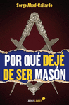 POR QUE DEJE DE SER MASON - GENERAL