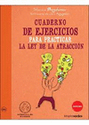 CUADERNO EJERCICIO PRACTICAR LEY DE LA ATRACCION -