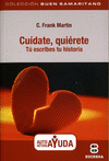 CUIDATE, QUIERETE