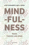 MINDFULNESS PARA TODOS LOS DIAS