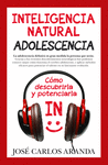 INTELIGENCIA NATURAL ADOLESCENCIA