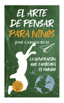 ARTE DE PENSAR PARA NIOS, EL