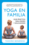 YOGA EN FAMILIA. GU�A PR�CTICA PARA PADRES Y EDUCADORES