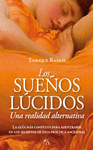 SUEOS LUCIDOS UNA REALIDAD ALTERNATIVA,LOS