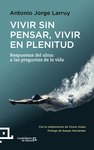 VIVIR SIN PENSAR, VIVIR EN PLENITUD - CUADRILATERO