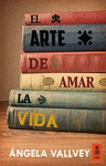 EL ARTE DE AMAR LA VIDA