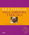 YOGA. SABIDURA Y PRCTICA