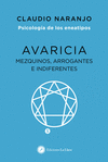 AVARICIA:MEZQUINOS, ARROGANTES E INDIFERENTES