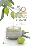 LAS 50 MEJORES RECETAS DE COSMETICA NATURAL