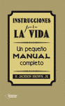 INSTRUCCIONES PARA LA VIDA