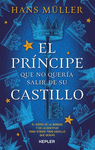 EL PRNCIPE QUE NO QUERA SALIR DE SU CASTILLO